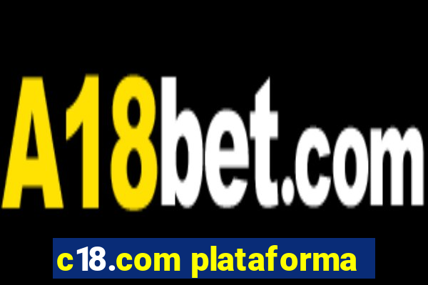 c18.com plataforma